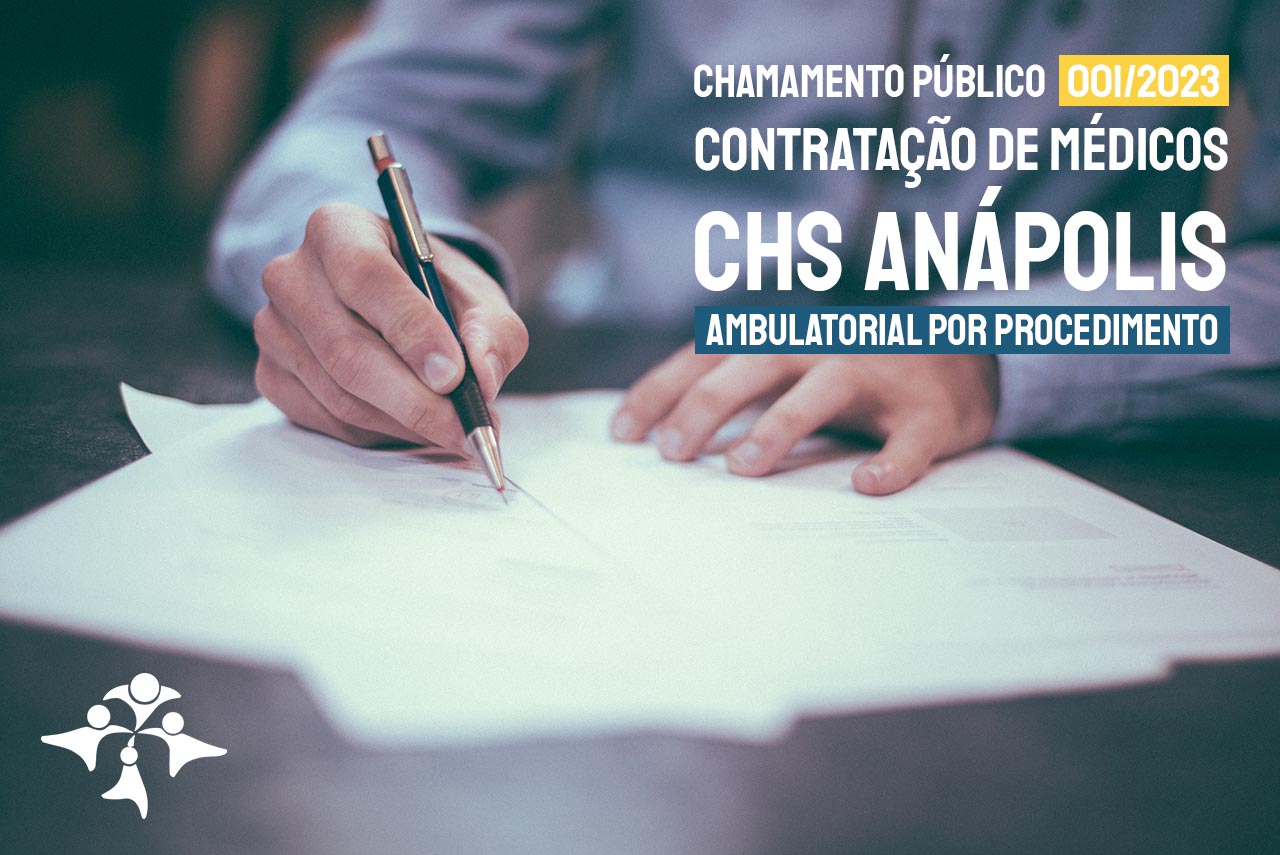 Chamamento Público 001/2023 – Contratação de Médicos – CHS Anápolis